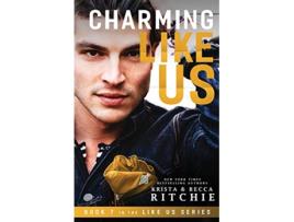 Livro Charming Like Us Like Us Series Billionaires Bodyguards Book 7 de Krista Ritchie Becca Ritchie (Inglês)