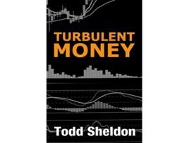 Livro Turbulent Money de Todd Sheldon (Inglês)