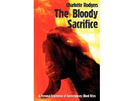 Livro The Bloody Sacrifice de Charlotte Rodgers (Inglês)