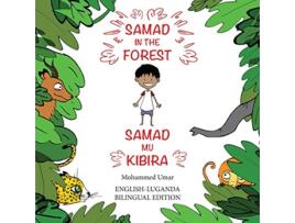 Livro Samad in the Forest Bilingual EnglishLuganda Edition de Mohammed Umar (Inglês)