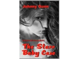 Livro The Starr Baby Case A Simon Sol Dorsey Mystery de Johnny Gunn (Inglês)