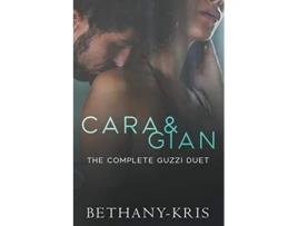 Livro Cara Gian The Complete Guzzi Duet de Bethany-Kris (Inglês)