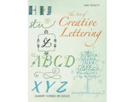 Livro Art of Creative Lettering de Toffaletti e Laura (Inglês)