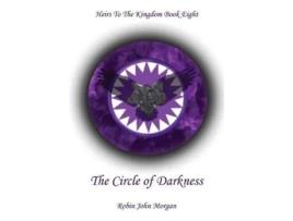 Livro Heirs to the Kingdom Book Eight The Circle of Darkness The Circle of Darkness 8 de Robin John Morgan (Inglês)