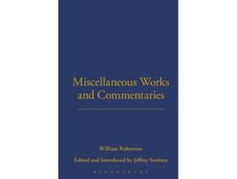 Livro Miscellaneous Works and Commentaries Works of William Robertson de William Robertson (Inglês)