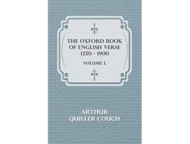 Livro The Oxford Book Of English Verse 1250 1900 Volume I de Arthur QuillerCouch (Inglês)