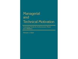 Livro Managerial and Technical Motivation de Michael J Stahl (Inglês - Capa Dura)