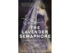 Livro The Lavender Semaphore Adelaide Becket de Tracy CooperPosey (Inglês)