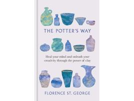 Livro Potters Way de Florence St George (Inglês - Capa Dura)