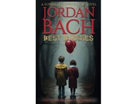 Livro Best Buddies a Supernatural Horror Novel Your sons invisible friend is not imaginary Haunted States de Jordan Bach (Inglês)