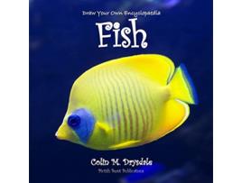 Livro Draw Your Own Encyclopaedia Fish de Colin M Drysdale (Inglês)