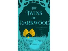 Livro The Twins of Darkwood Tales of Darkwood Book 2 de Stacey Upton Bracey (Inglês)