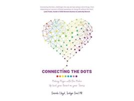 Livro Connecting The Dots Making Magic with the Media Up level your Brand on your terms de Sarah Lloyd (Inglês)