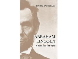 Livro Abraham Lincoln A Man for the Ages de Irving Bacheller (Inglês)