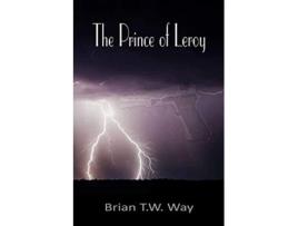 Livro The Prince of Leroy de Brian TW Way (Inglês)