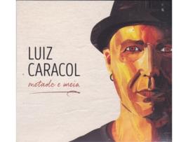 LUIZ CARACOL - Metade e Meia [CD] 2017 .