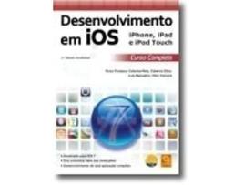 Livro O Desenvolvimento em IOS Iphone, Ipad, Ipod Touch - Curso Completo