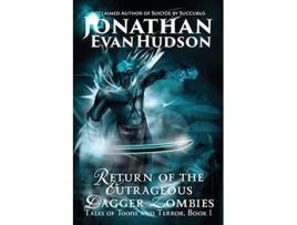 Livro Return of the Outrageous Dagger Zombies Tales of Toons and Terror de Jonathan Evan Hudson (Inglês)