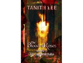 Livro The Blood of Roses Volume Two Jun Eujasia Mechailus 2 de Lee Tanith (Inglês)