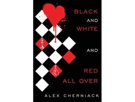 Livro Black and White and Red All Over de Alex Cherniack (Inglês)