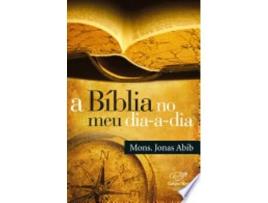 Livro A Bíblia no meu dia-a-dia de Mons. Jonas Abib (Português do Brasil)