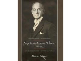 Livro NapoléonAntoine Belcourt Un Grand Canadien A Great Canadian de Marc L Belcourt (Inglês)