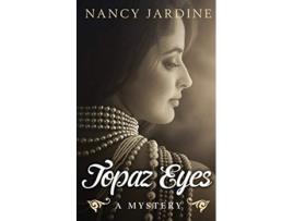 Livro Topaz Eyes de Nancy Jardine Ocelot Press (Inglês)