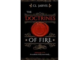 Livro The Doctrines of Fire The Edinburgh Doctrines de CL Jarvis (Inglês)