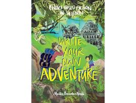 Livro Write Your Own Adventure ChoiceBased Fiction in Schools de Martin Barnabus Noutch (Inglês)