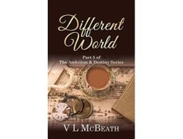 Livro Different World Part 5 of The Ambition Destiny Series de Vl Mcbeath (Inglês)