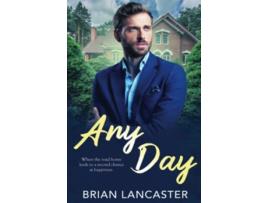 Livro Any Day de Brian Lancaster (Inglês)