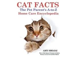 Livro Cat Facts The Pet Parents AtoZ Home Care Encyclopedia de Amy Shojai (Inglês - Capa Dura)