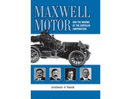 Livro Maxwell Motor and the Making of the Chrysler Corporation Great Lakes Books Series de Anthony J Yanik (Inglês)