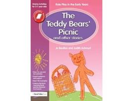 Livro The Teddy Bears Picnic and Other Stories Role Play in the Early Years Drama Activities for 37 yearolds de Boulton e Ackroyd (Inglês)