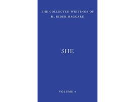 Livro She A History of Adventure The Collected Writings of H Rider Haggard de Sir H Rider Haggard (Inglês - Capa Dura)