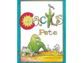 Livro Cactus Pete de Kelly LeSueur (Inglês)