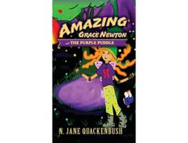 Livro Amazing Grace Newton and The Purple Puddle 1 de N Jane Quackenbush (Inglês)