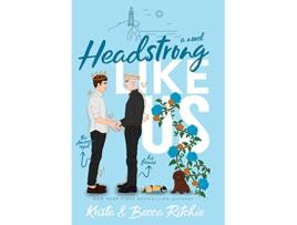 Livro Headstrong Like Us Special Edition Hardcover de Krista Ritchie Becca Ritchie (Inglês - Capa Dura)