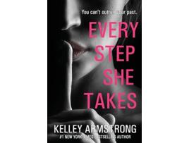 Livro Every Step She Takes de Kelley Armstrong (Inglês)