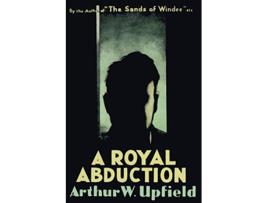 Livro A Royal Abduction de Arthur W Upfield (Inglês)