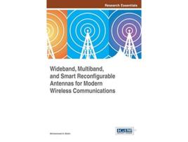 Livro Wideband Multiband and Smart Reconfigurable Antennas for Modern Wireless Communications de Mohammad A Matin (Inglês)