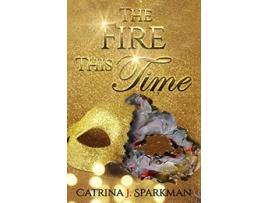 Livro The Fire This Time Redemption Price de Catrina J Sparkman (Inglês)