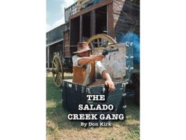 Livro The Salado Creek Gang de Don Kirk (Inglês)