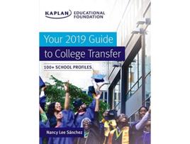 Livro Your 2019 Guide to College Transfer 100 School Profiles de Nancy Lee Sánchez (Inglês)