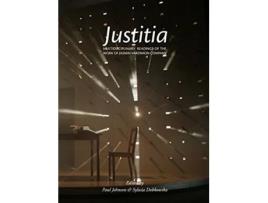 Livro Justitia Multidisciplinary Readings of the Work of the Jasmin Vardimon Company Playtext de Paul JohnsonSylwia Dobkowska (Inglês)