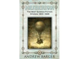 Livro Mesaerion The Best Science Fiction Stories 18001849 de Edgar Allan Poe Nathaniel Hawthorne (Inglês)