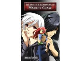 Livro The Death and Romancing of Marley Craw de Brindi Quinn (Inglês)