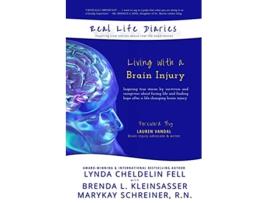 Livro Real Life Diaries Living with a Brain Injury de Lynda Cheldelin Fell, Brenda L Kleinsasser et al. (Inglês)