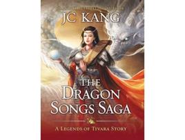 Livro The Dragon Songs Saga The Complete Epic Quartet de Jc Kang (Inglês - Capa Dura)