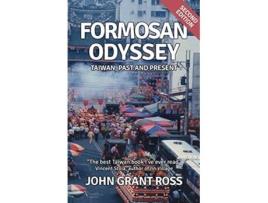 Livro Formosan Odyssey Taiwan Past and Present de John Grant Ross (Inglês)
